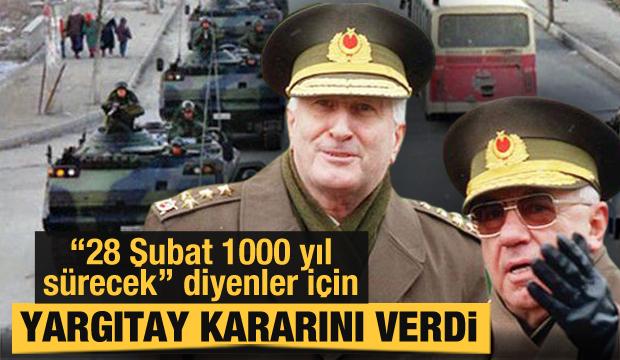 Yargıtay'dan 28 Şubat davası kararı