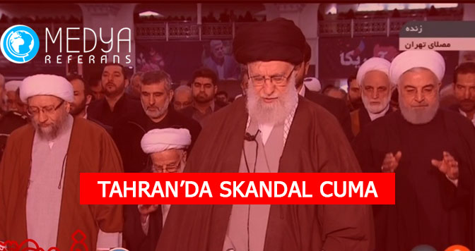 TAHRAN’DA SKANDAL CUMA