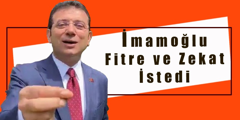 İmamoğlu fitre ve zekat istedi