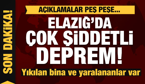 Elazığ'daki depremle ilgili Hükümetten peş peşe açıklamalar.