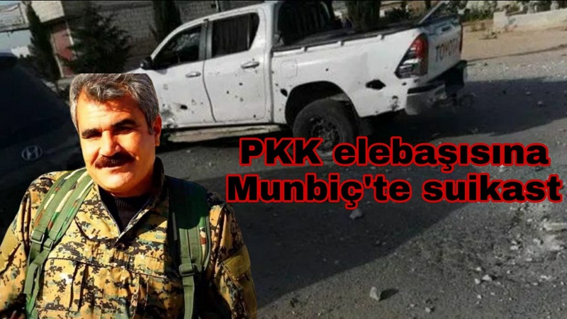 PKK elebaşısına Munbiç'te suikast
