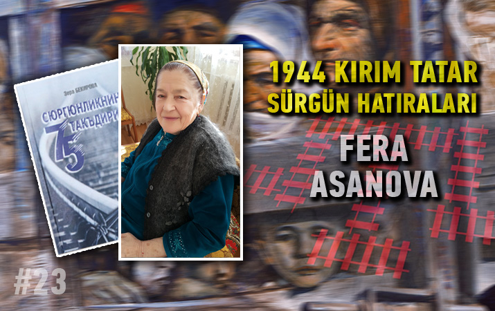 Tarihi 1944 Tatar Sürgünü'nü canlı tanığı anlattı