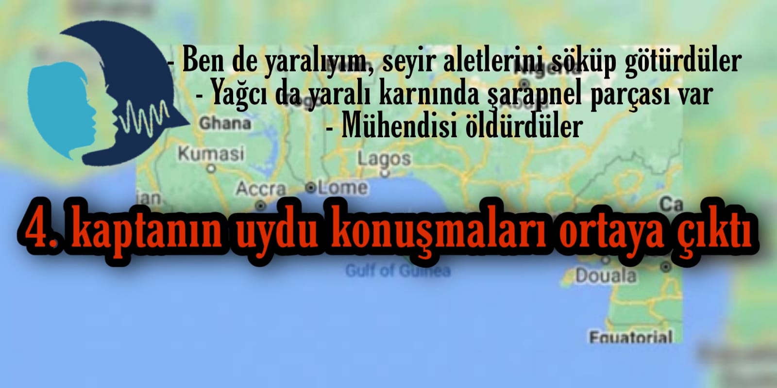 Atlas Okyanusu'nda kaçırılan geminin 4. kaptanı ile yapılan görüşme kayıtları yayınlandı