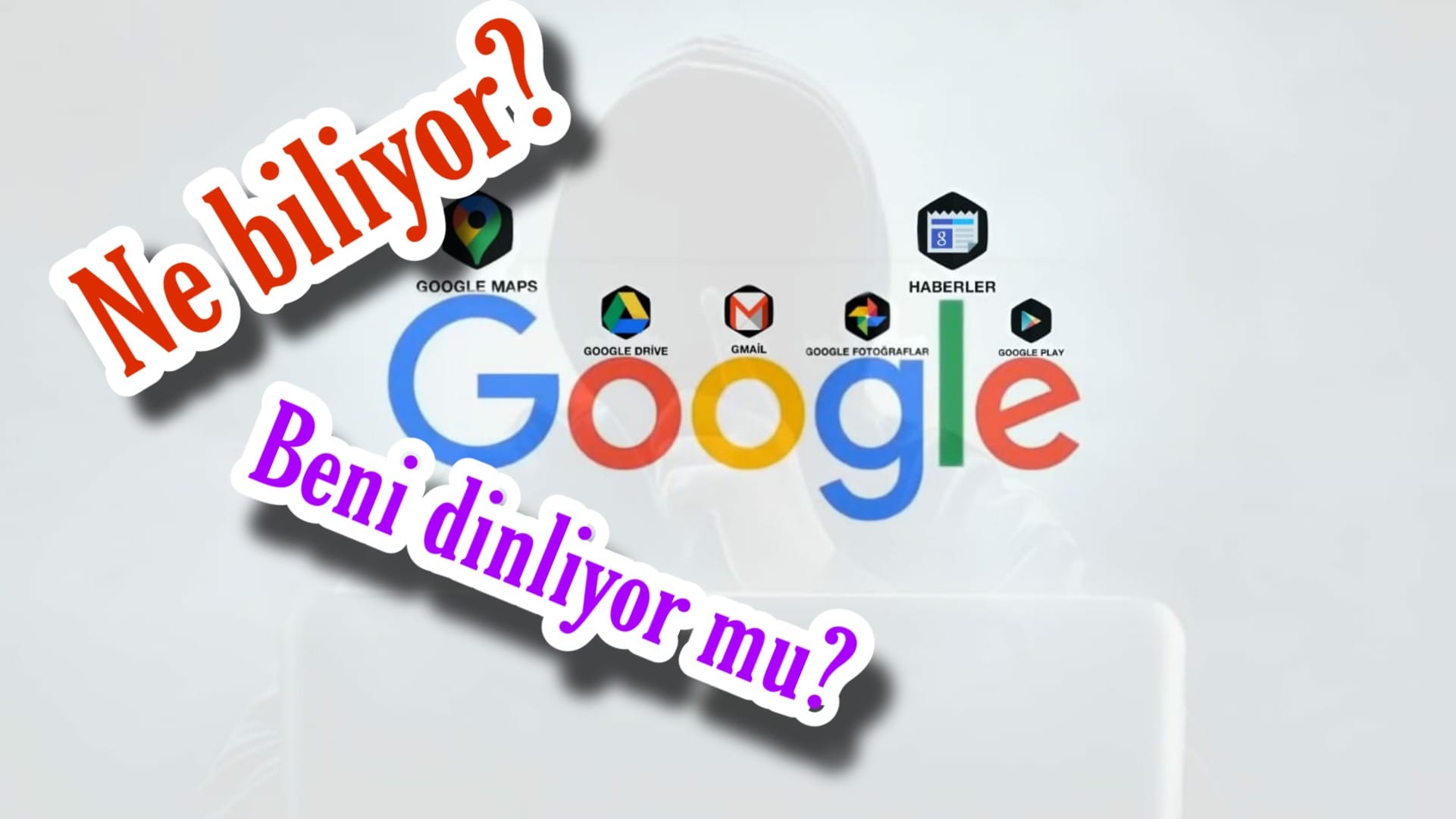 Google Hakkımızda Ne Biliyor?