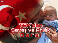 TSK'dan Savaş ve Ahlak Dersi