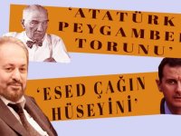 Atatürk'ü Seyyid Esed'i çağın Hüseyin'i ilan etmişti