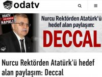 ODA TV üniversite rektörüne ''Atatürk Deccal'' dedirtti